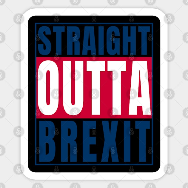 Straight Outta Brexit print UK United Kingdom product Sticker by merchlovers